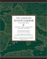 The Landmark Julius Caesar The Complete Works /anglais