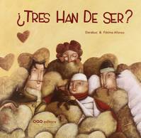 TRES HAN DE SER ?