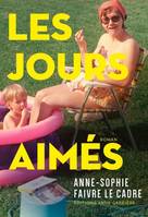 Les jours aimés, Roman