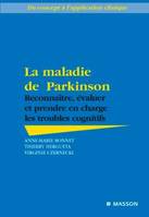 La maladie de Parkinson, Reconnaître évaluer et prendre en charge les troubles cognitifs