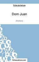 Fiche de lecture : Dom Juan de Molière, Analyse complète de l'oeuvre