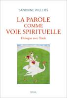 La Parole comme voie spirituelle, Dialogue avec lInde