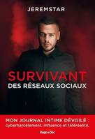 Jeremstar - Survivant des réseaux sociaux, Survivant des réseaux sociaux