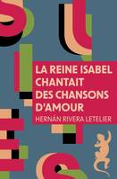 Suites La Reine Isabel chantait des chansons d'amour