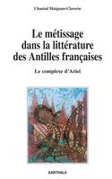 Le métissage dans la littérature des Antilles françaises - le complexe d'Ariel, le complexe d'Ariel