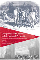 Conspiracy and consent in international perspective, Historical and cultural representations
