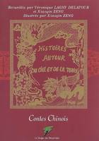 Contes Chinois - Histoires autour du ciel et de la terre, contes chinois