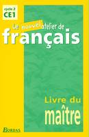 Le Nouvel Atelier de Français CE1 2001 Livre du maître, [livre du maître]