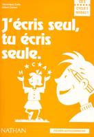 J'écris seul, tu écris seule, CE2, fichier autocorrectif