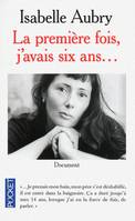 La première fois, j'avais six ans..., document