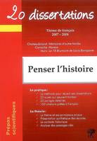 20 dissertations avec analyses et commentaires sur le thème Penser l'histoire, Chateaubriand, 