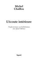 L'écoute intérieure, Neuf entretiens sur la littérature avec Jean Védrines