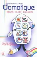 Domotique / sécurité, confort, économies, sécurité, confort, économies