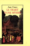 Le trajet d'une rivière, Vie et les aventures parfois secrètes de Francis Tregian, gentilhomme et musicien