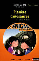 ENIGME DES  VACANCES - DU CM1 AU CM2 - PLANETE DINOSAURES