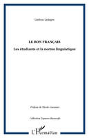Le bon français, Les étudiants et la norme linguistique