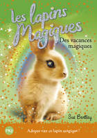 2, Les lapins magiques - tome 2 Des vacances magiques