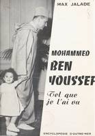 Mohammed Ben Youssef, tel que je l'ai vu, Antsirabé, Paris, Rabat