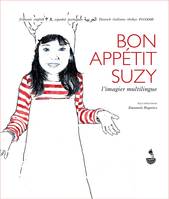 L'imagier multilingue, Bon appétit Suzy, L'imagier multilingue