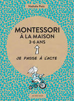 Montessori à la maison - 3-6 ans