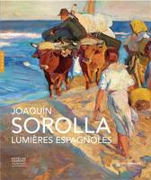Joaquin Sorolla / lumière espagnole, [exposition, aix-en-provence, hôtel de caumont-centre d'art, 10 juillet-1er novembre 2020]