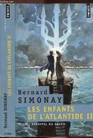 Les enfants de l'Atlantide, 2, L'Archipel du soleil, tome 2, Les enfants de l'Atlantide, t. 2