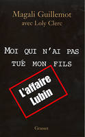 Moi qui n'ai pas tué mon fils, l'affaire Lubin