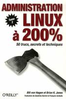 Administration Linux, Tome 2, ADMIN LINUX 200% VOL 2