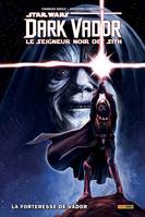 Star wars Dark Vador, le seigneur noir des Sith, 2, Star Wars - Dark Vador : Seigneur noir des Sith T02 : La forteresse de Vador, La forteresse de vador