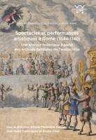 Spectacles et performances artistiques à Rome (1644-1740), Une analyse historique à partir des archives familiales de l'aristocratie