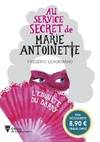 L'Enquête du Barry, Au service secret de Marie-Antoinette - 1 PRIX DECOUVERTE