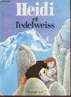 HEIDI ET L'EDELWEISS