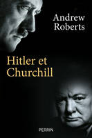 Hitler et Churchill, Secrets de meneurs d'hommes