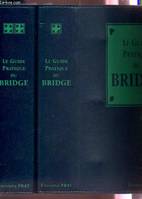 Le guide pratique du bridge, technique évolutive du bridge français et international