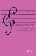 L'opéra des romanciers, L'art lyrique dans la nouvelle et le roman français (1850-1914)