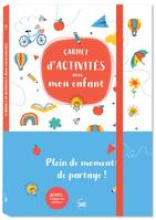 Carnet d'activités avec mon enfant - moments de partage et souvenirs