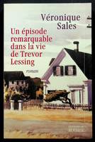 Un épisode remarquable dans la vie de Trevor Lessing, roman