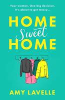 Home Sweet Home, The most hilarious book about messy sisters you'll read this year!