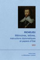 Mémoires, lettres, instructions diplomatiques et papiers d'Etat., Tome 3. 1615.