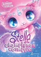 STELLA ET LE CHAMPIGNON COSMIQUE