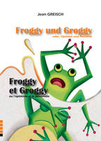 Froggy und Groggy, Oder, optimist und pessimist