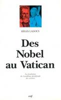 Des Nobel au Vatican, la fondation de l'Académie pontificale des sciences