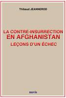 La contre-insurrection en Afghanistan, Leçons d'un échec