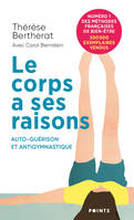 Points documents Le Corps a ses raisons., Auto-guérison et Antigymnastique