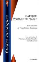 L'acquis communautaire, ACQUIS COMMUNAUTAIRE (L'), Les sanctions de l'inexécution du contrat