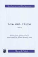 Tome 3, Pollutions, pestes, guerres, famines, pandémies, de la crise agricole au retour des grands fléaux, Crise, krach, collapsus (tome 3). De la crise agricole et alimentaire au retour des grands fléaux