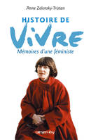 Histoire de vivre , Mémoires d'une féministe