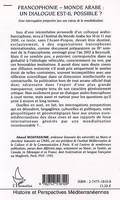 FRANCOPHONIE - MONDE ARABE : UN DIALOGUE EST-IL POSSIBLE ? - UNE INTERROGATION PROSPECTIVE FACE AUX, Une interrogation prospective face aux enjeux de la mondialisation