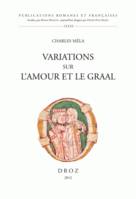 Variations sur l'amour et le graal