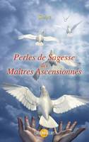 Perles de Sagesse des Maîtres Ascensionnés